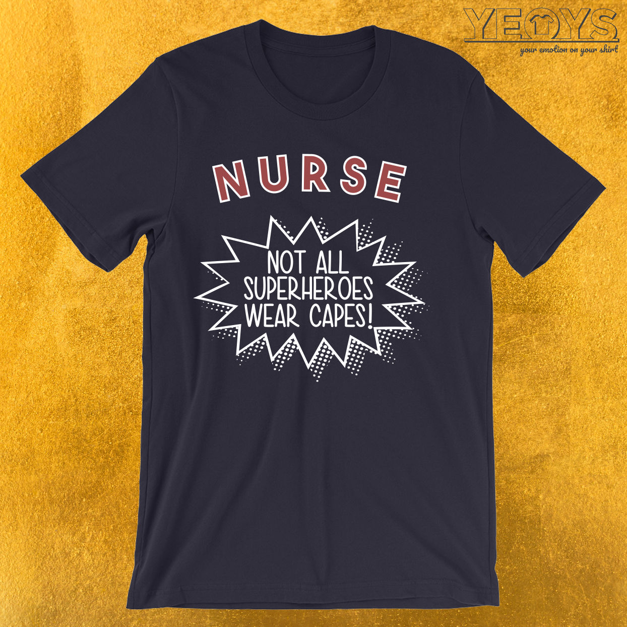 Nurse Not All Superheros  Wear Capes T-Shirt