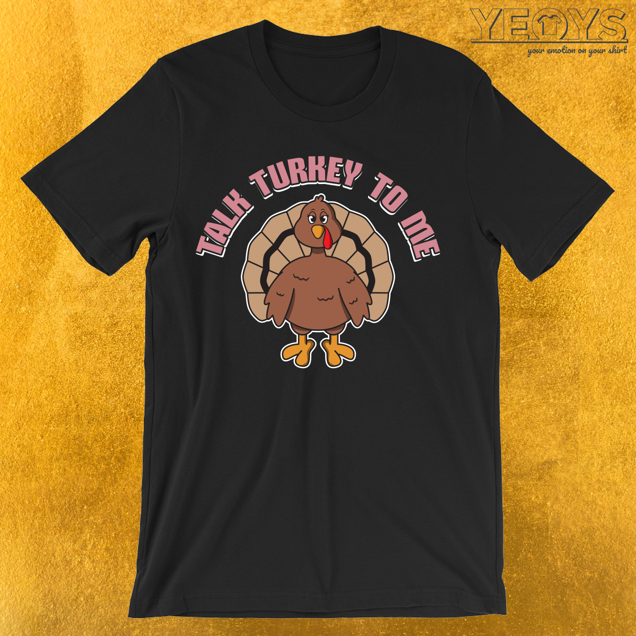 Talk Turkey To Me Female T-Shirt