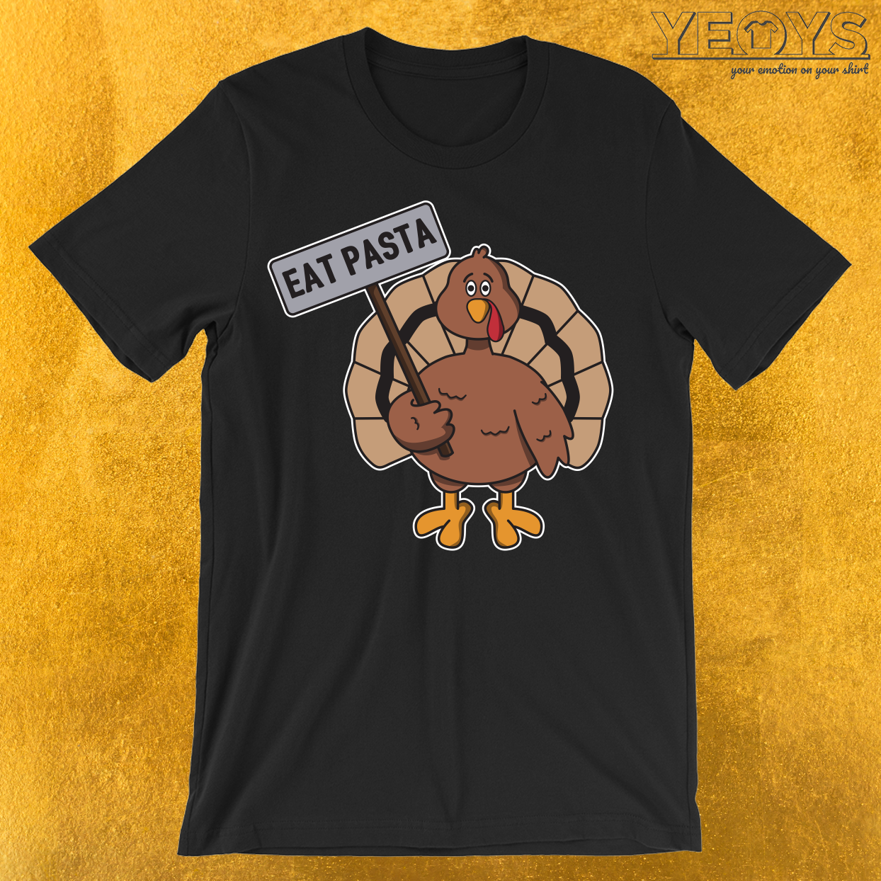 Eat Pasta Not Turkey T-Shirt