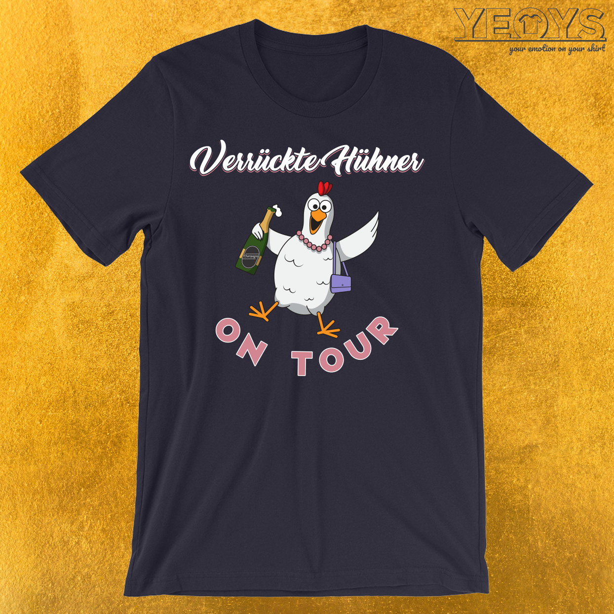 Verrückte Hühner on Tour T-Shirt