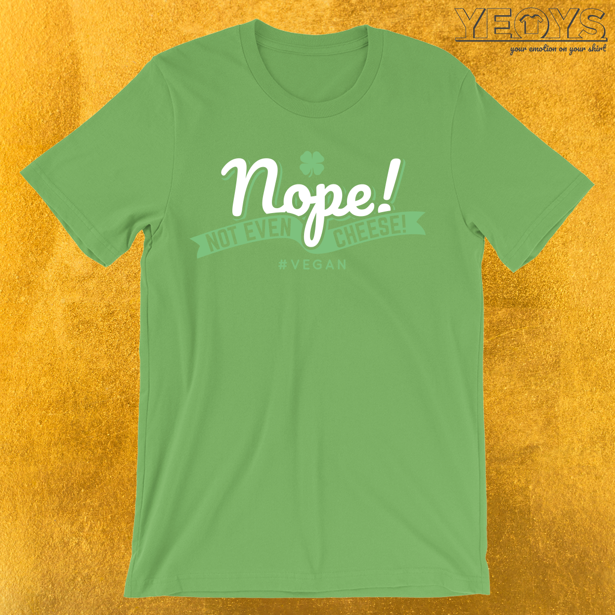 Nope! Not Even Cheese! Vegan AF T-Shirt