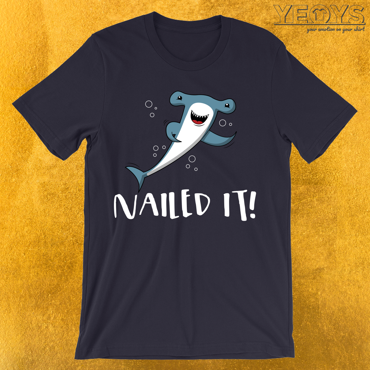 Nailed It Hammerhead Shark Pun T-Shirt