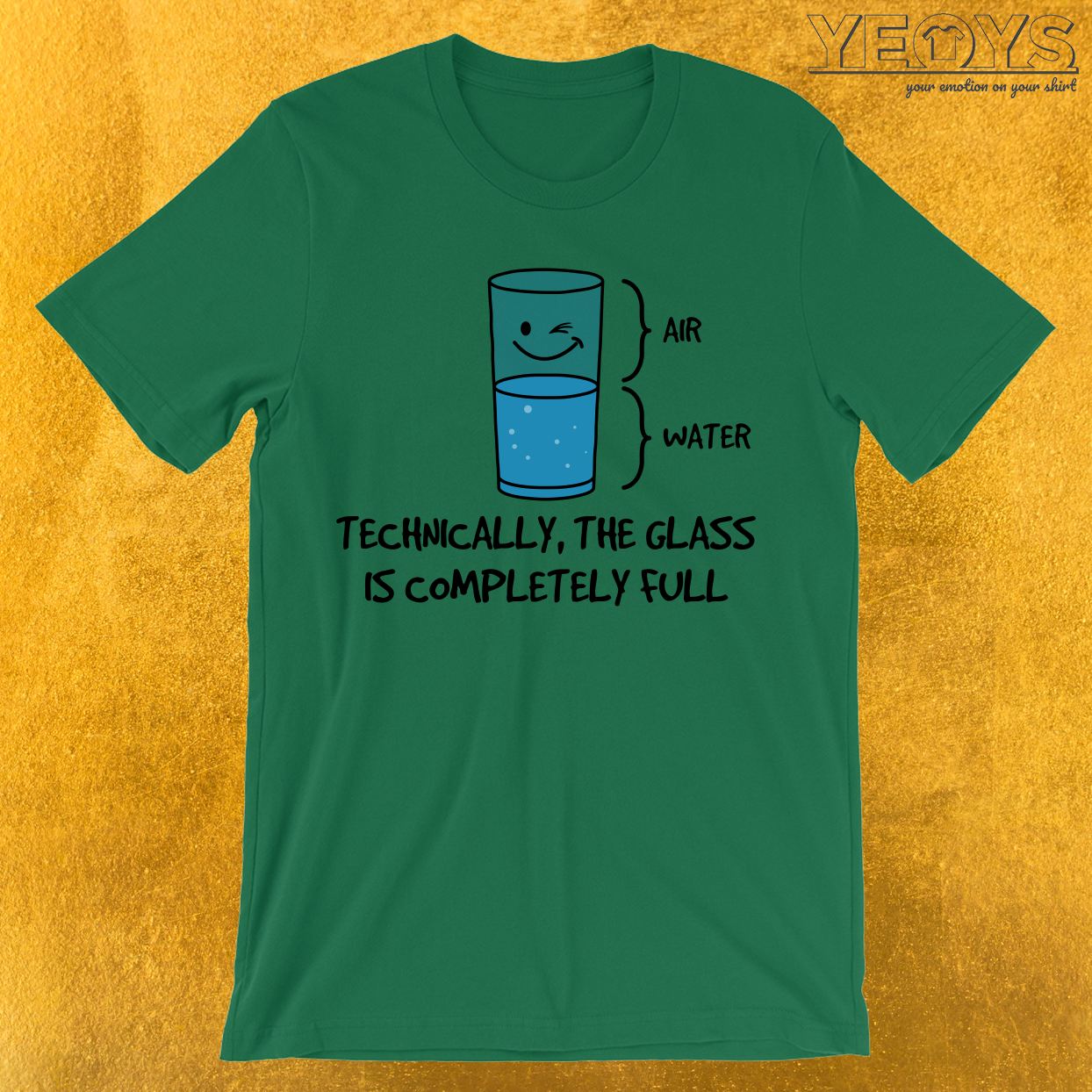 Technically The Glass Is Completely Full T-Shirt
