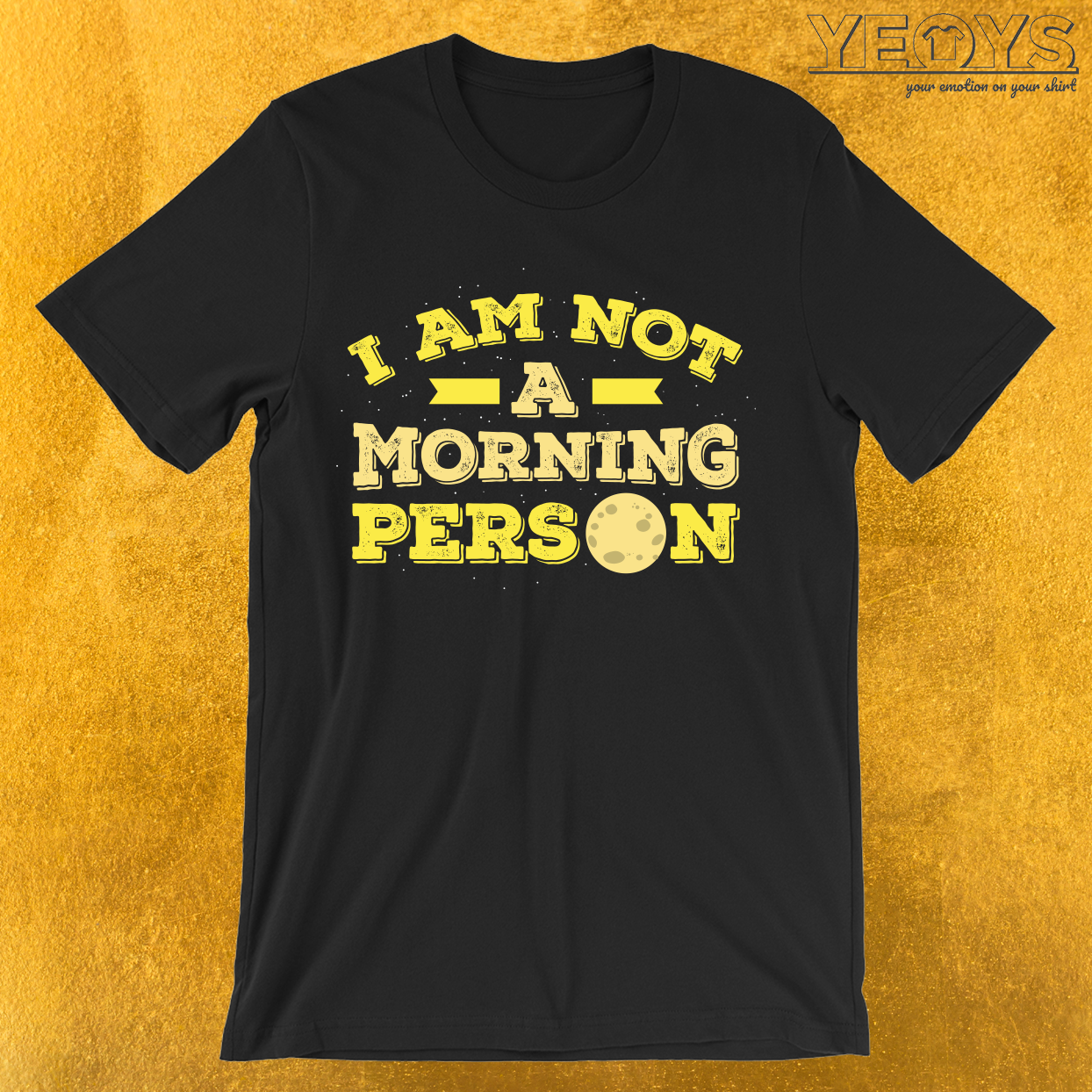 I Am Not A Morning Person T-Shirt