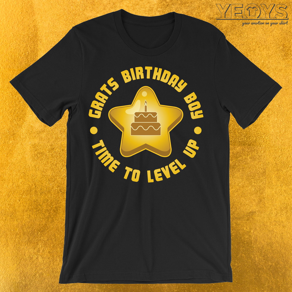 Grats Birthday Boy Time To Level Up T-Shirt