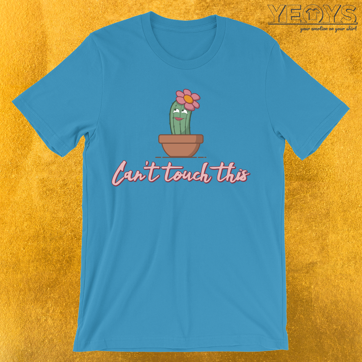 Can’t Touch This T-Shirt