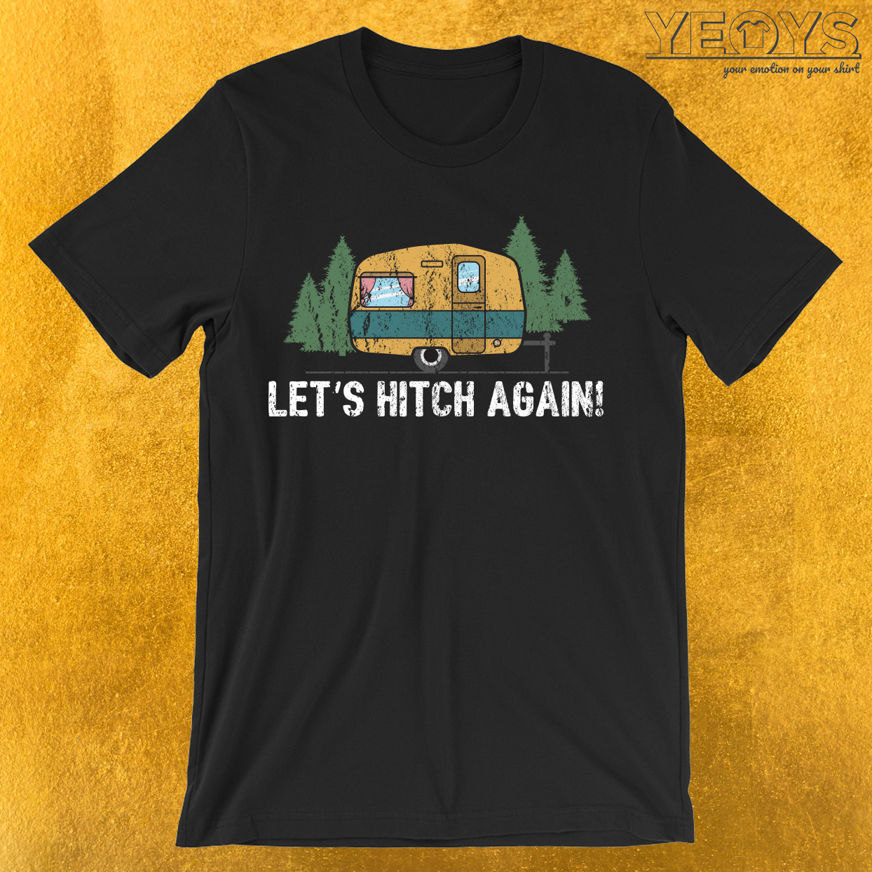 Let’s Hitch Again T-Shirt