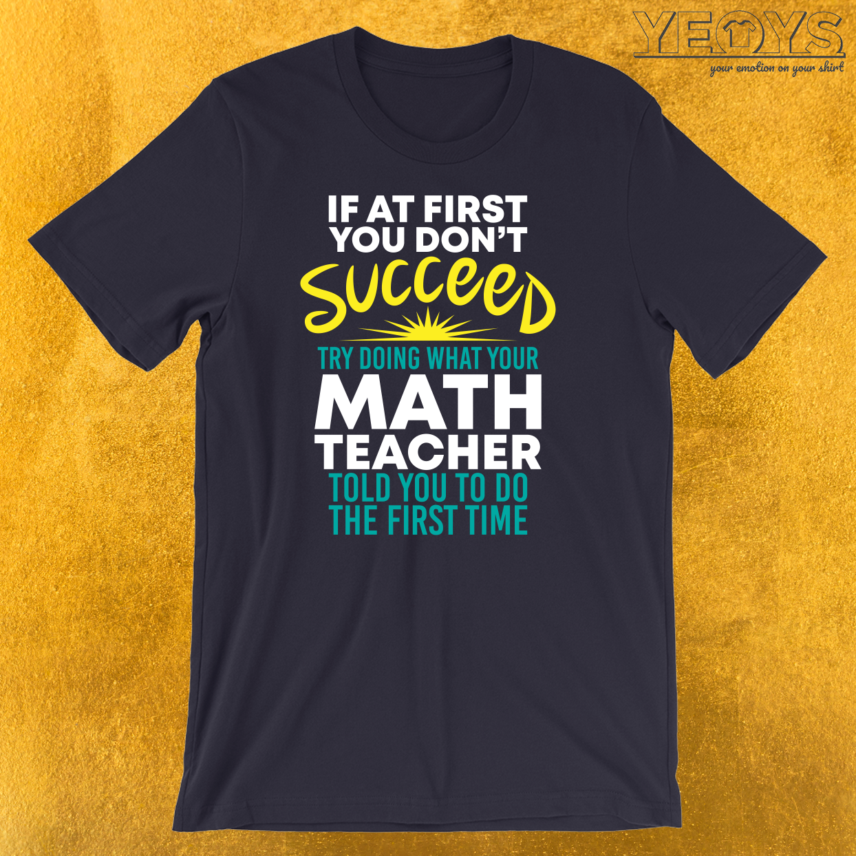 If At First You Dont Succeed T-Shirt