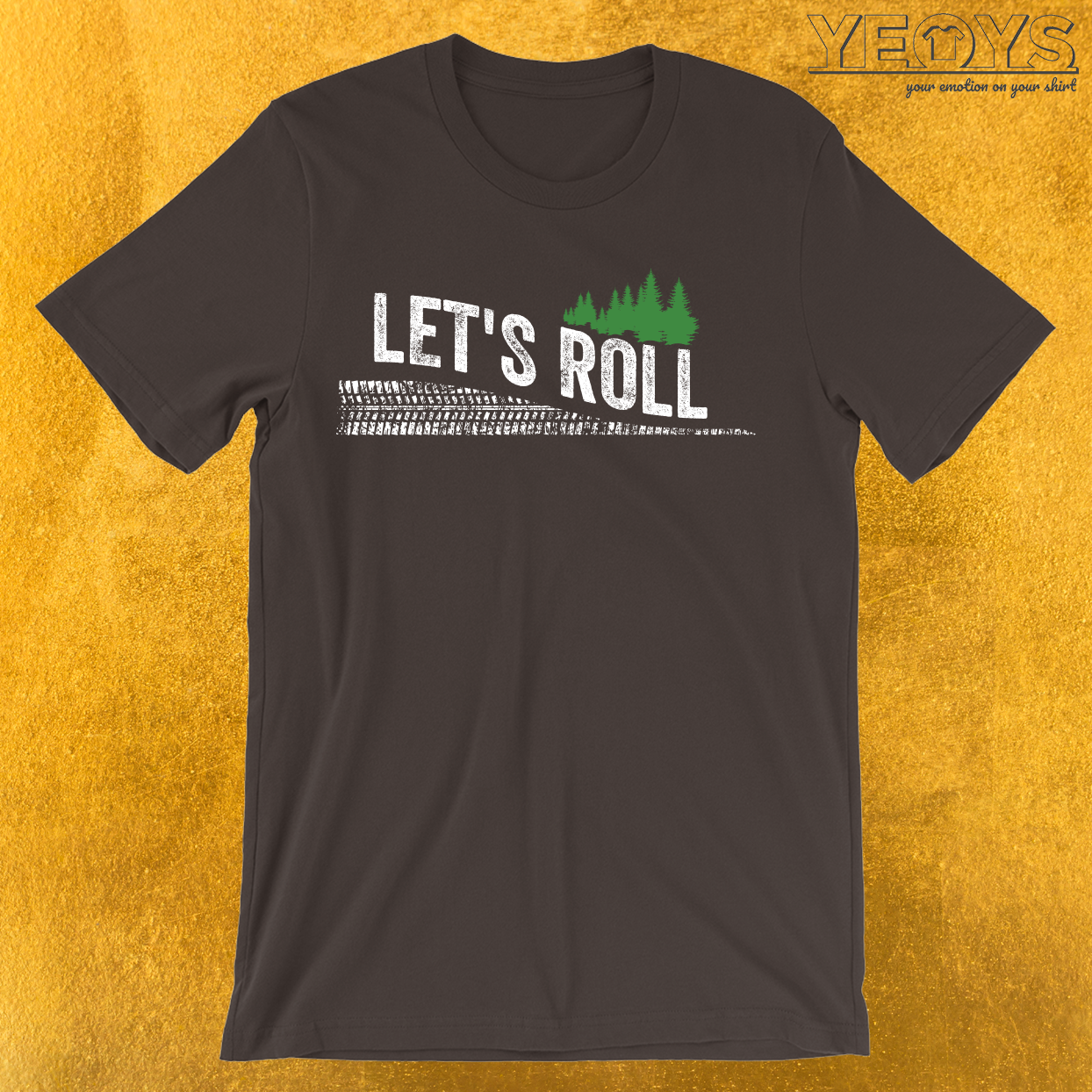 Let’s Roll T-Shirt