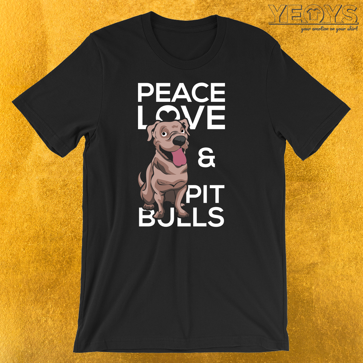 Peace Love & Pit Bulls T-Shirt