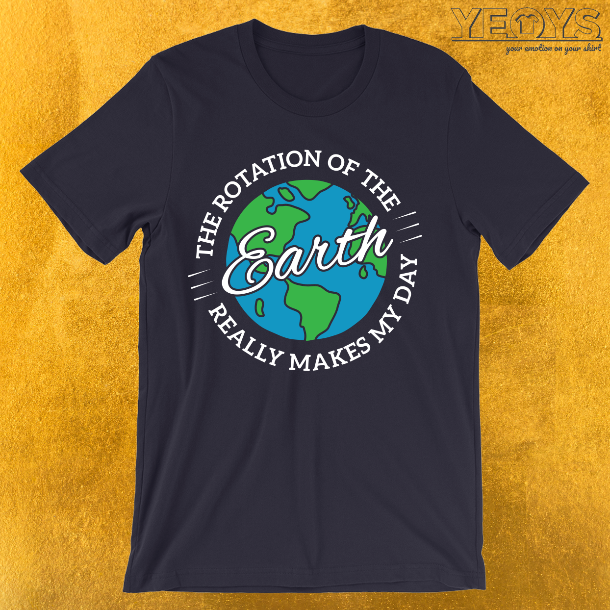 The Rotation Of The Earth T-Shirt
