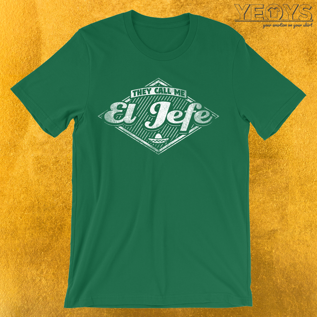 They Call Me El Jefe T-Shirt