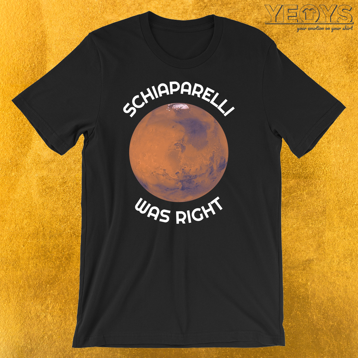 Schiaparelli Was Right T-Shirt