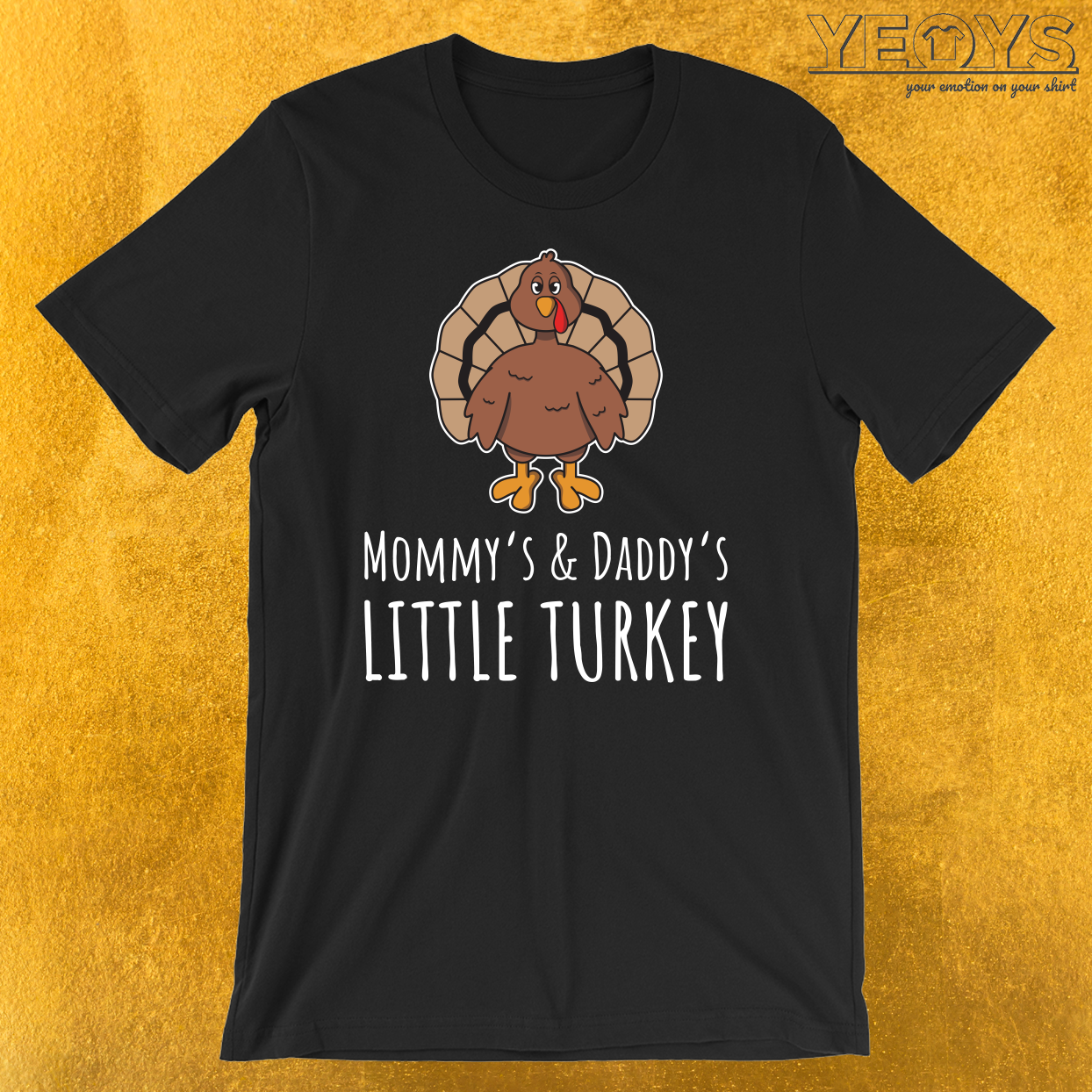 Mommy’s & Daddy’s Little Turkey T-Shirt