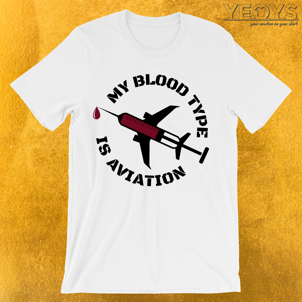 My Blood Type Is Aviation T-Shirt