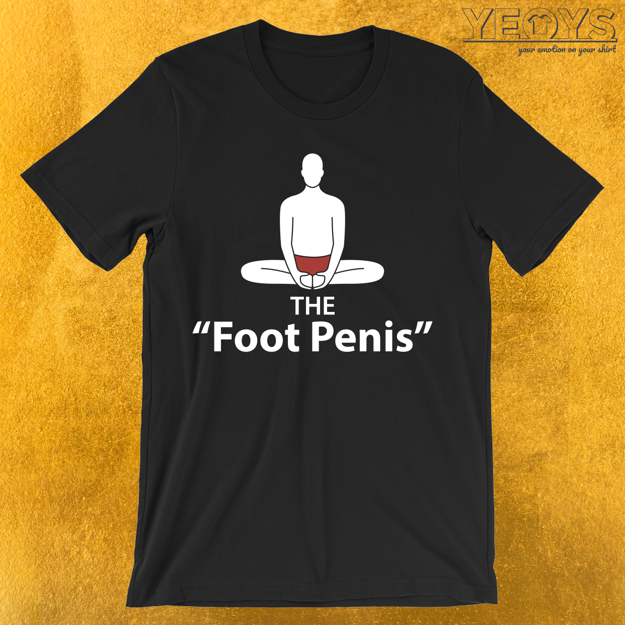 The ‘Foot Penis’ Yoga Poses T-Shirt