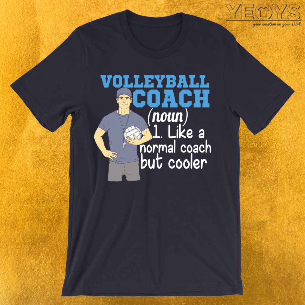 Volleyball Coach Like Normal But Cooler TShirt