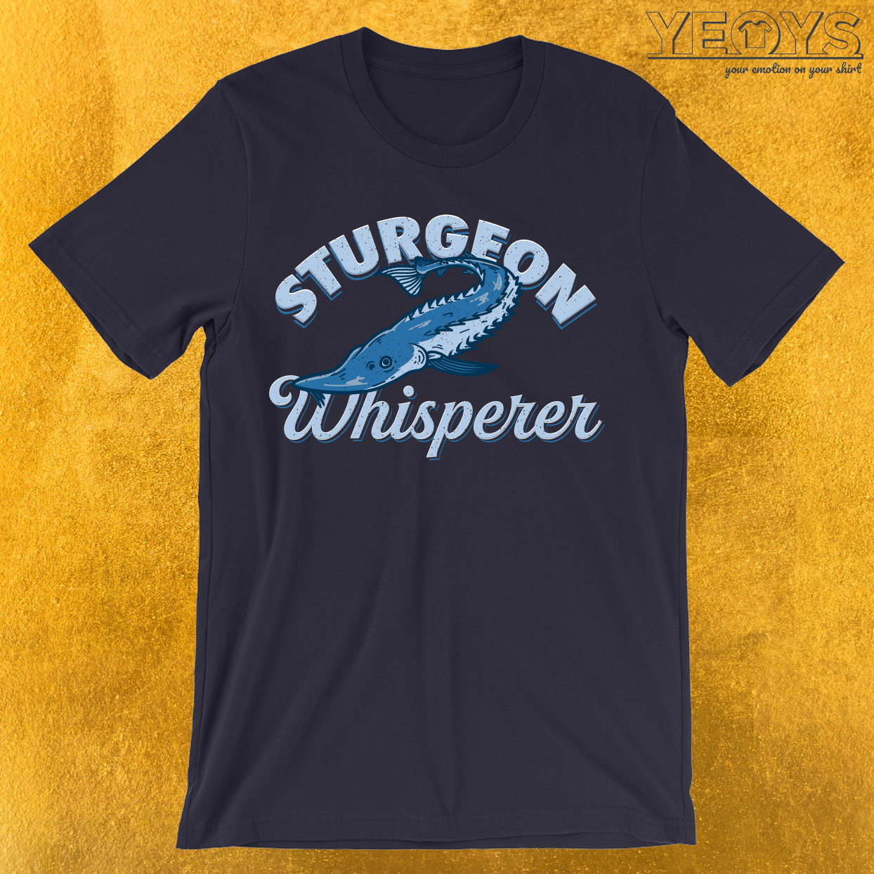 Sturgeon Whisperer Lake Life T-Shirt