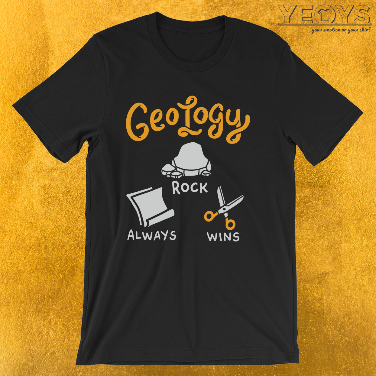 Rock Always Wins Geology Rocks – Funny Geology Quotes Tee