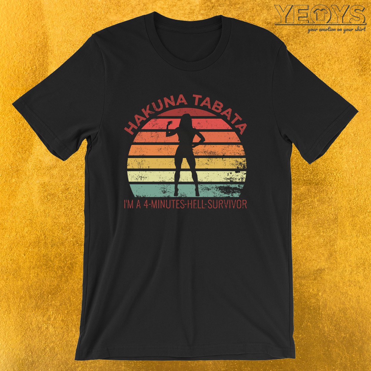 Hakuna Tabata I’m A 4 Minutes Hell Survivor – Tabata Tee