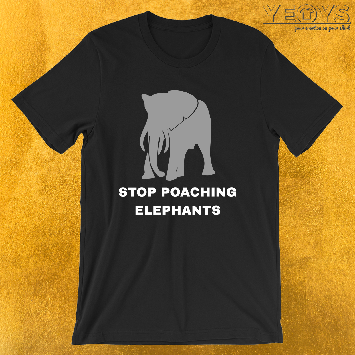 Stop Poaching Elephants – Stop Poaching Tee