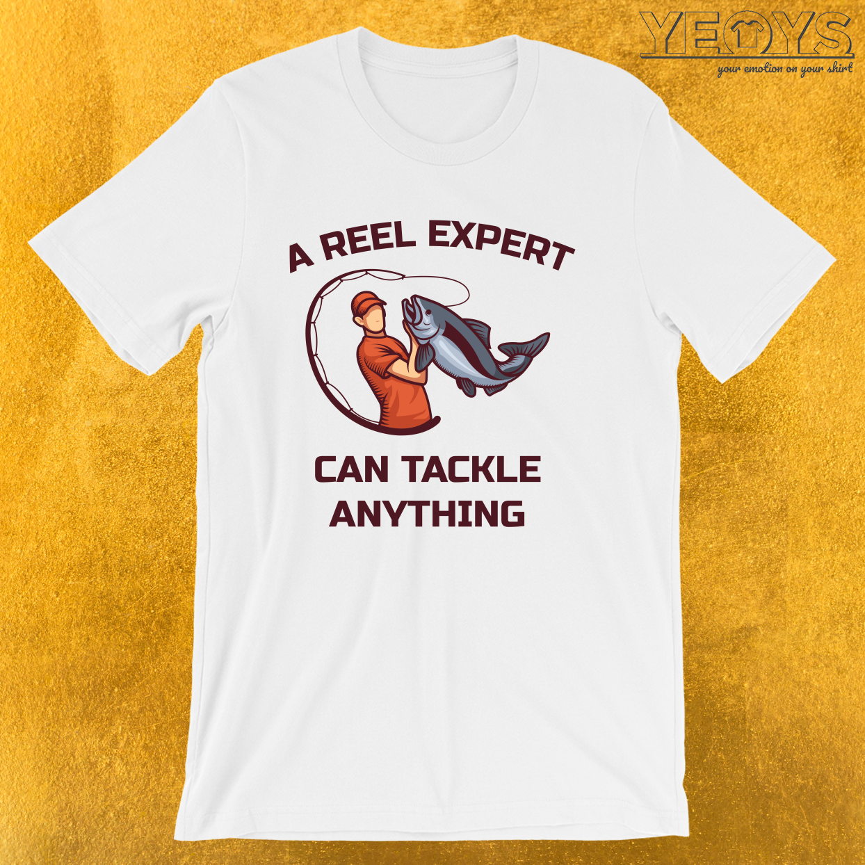 A Reel Expert Can Tackle Anything – Funny Fishing Tee