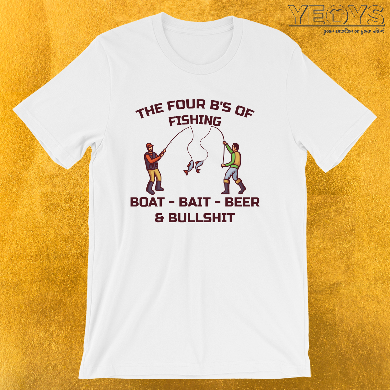 The Four B’s Of Fishing – Fishing Trip Tee