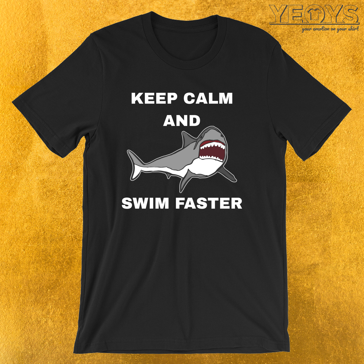 Keep Calm And Swim Faster – Funny Shark Tee