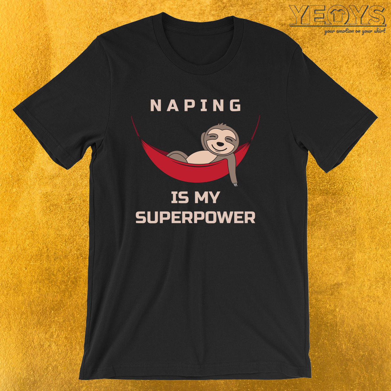 Naping Is My Superpower – Funny Sloth Tee