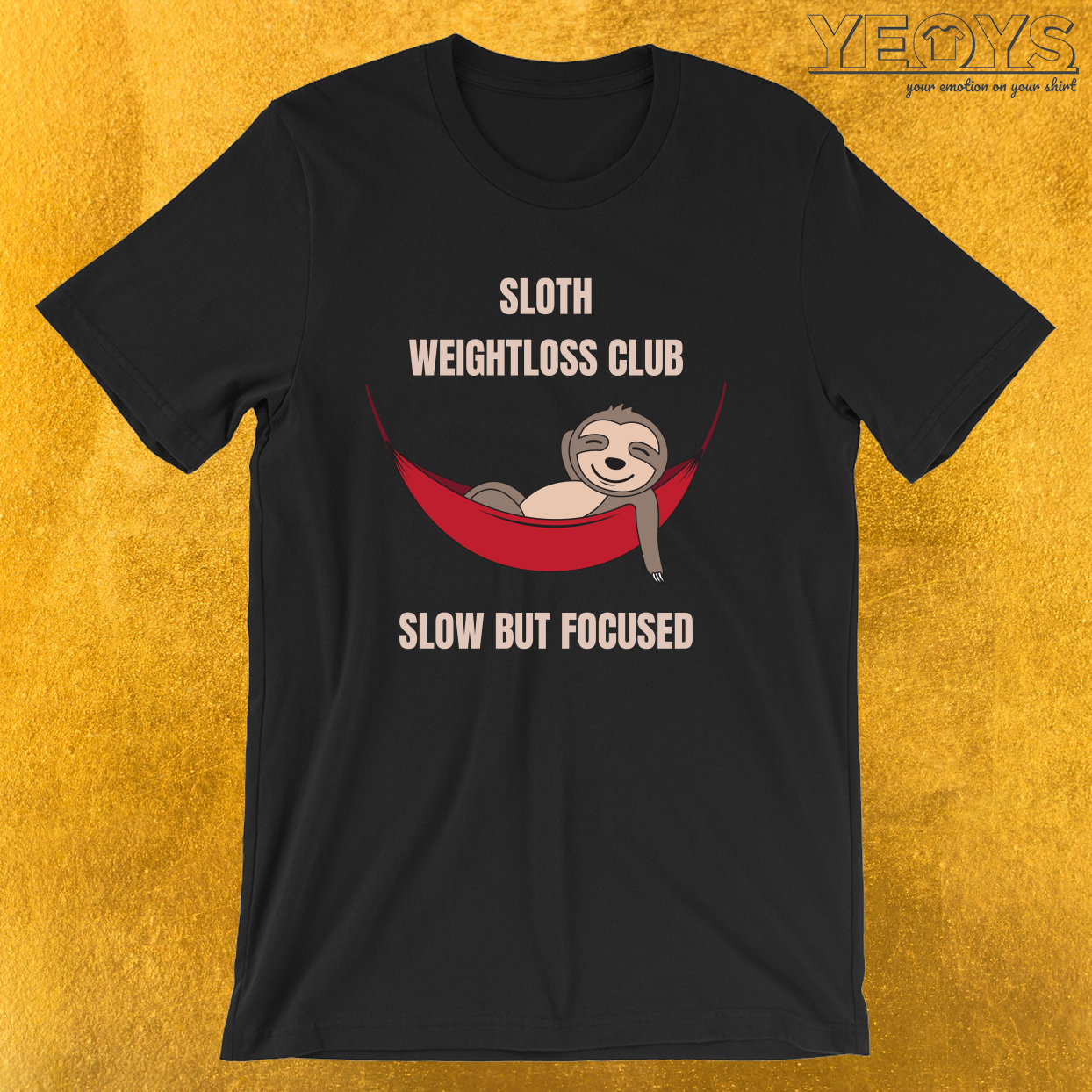 Sloth Weightloss Club Slow But Focused – Funny Team Sloth Tee
