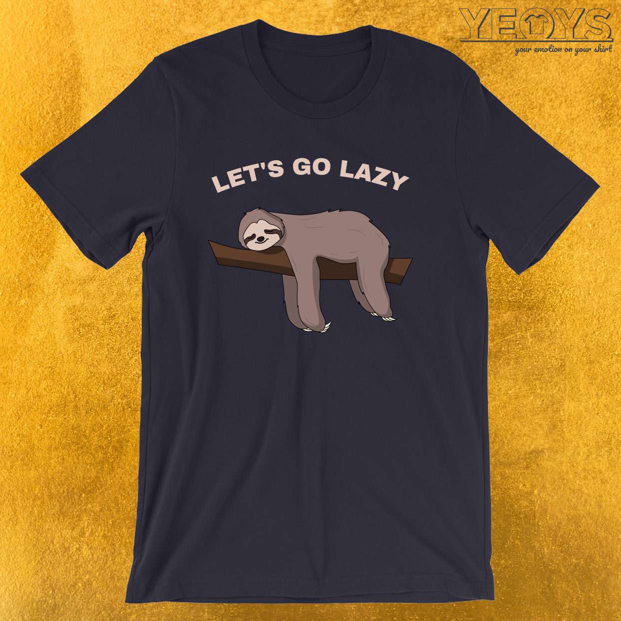 Let’s Go Lazy – Funny Napping Sloth Tee