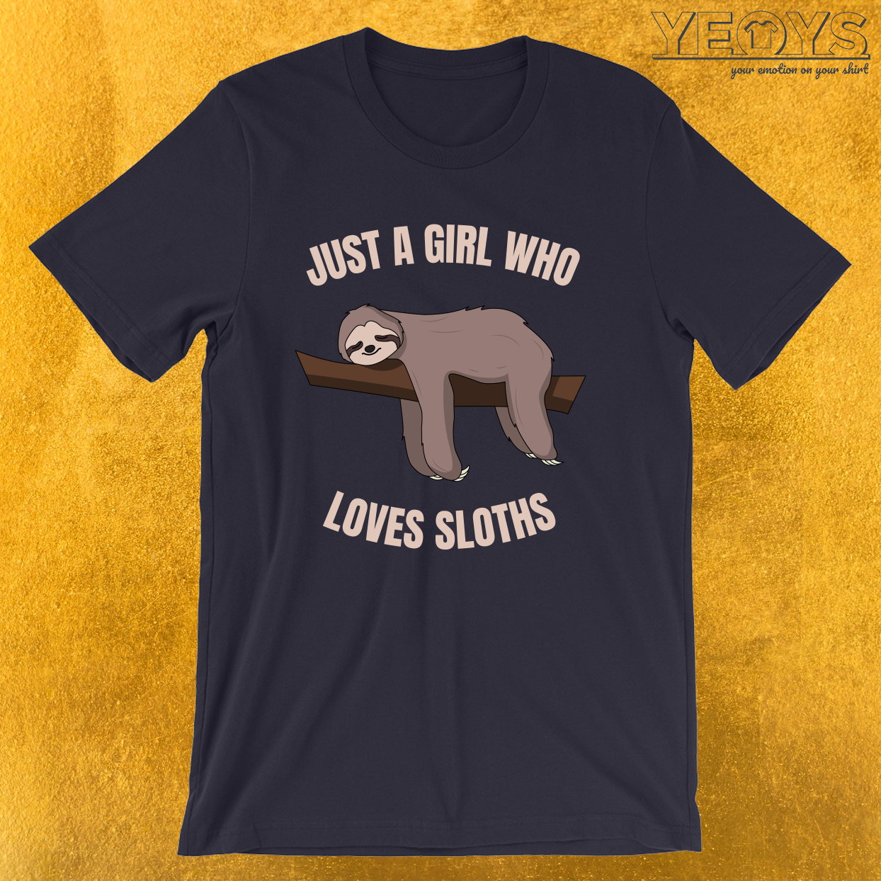 Just A Girl Who Loves Sloths – Cute Napping Sloth Tee