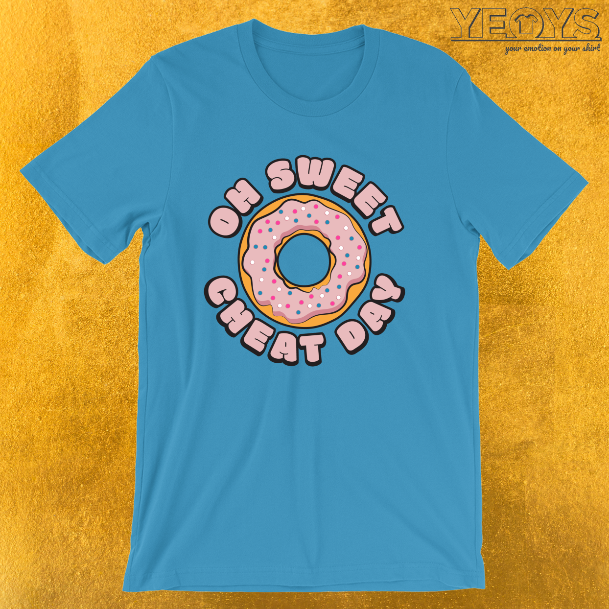 Oh Sweet Cheat Day – Diet Tee