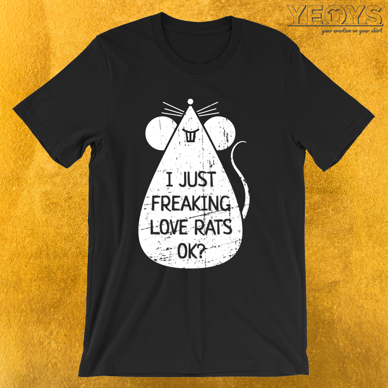 I Just Freaking Love Rats Ok – Rat Face Tee