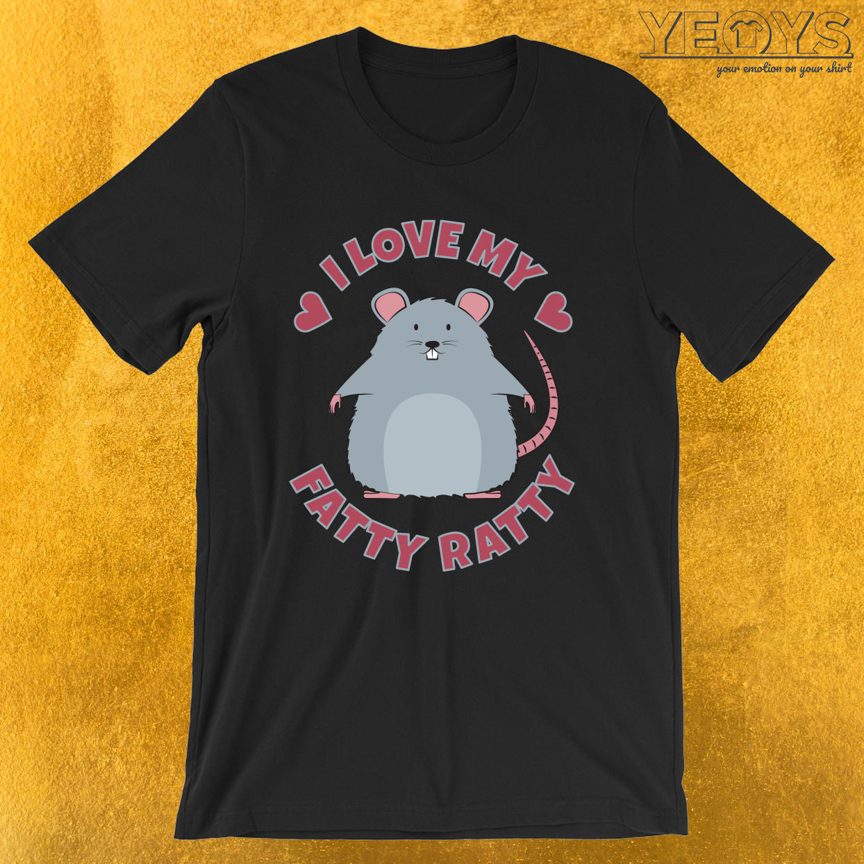 I Love My Fatty Ratty – Cute Rat Tee