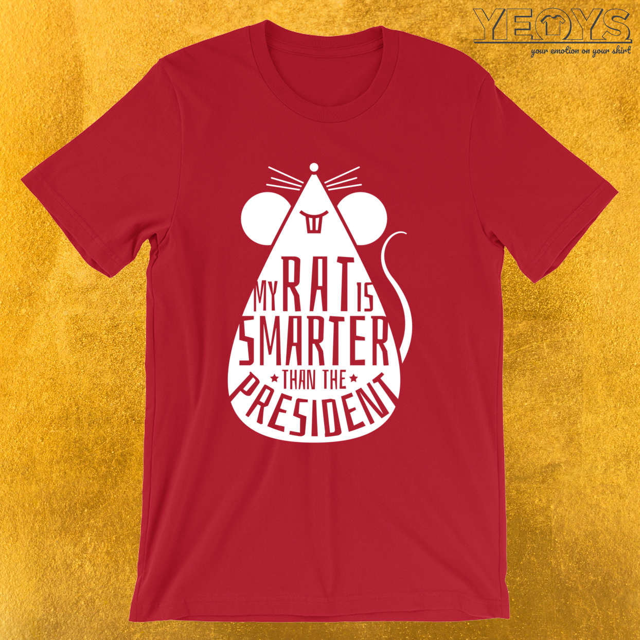My Rat Is Smarter Than The President – Rat Dad Tee
