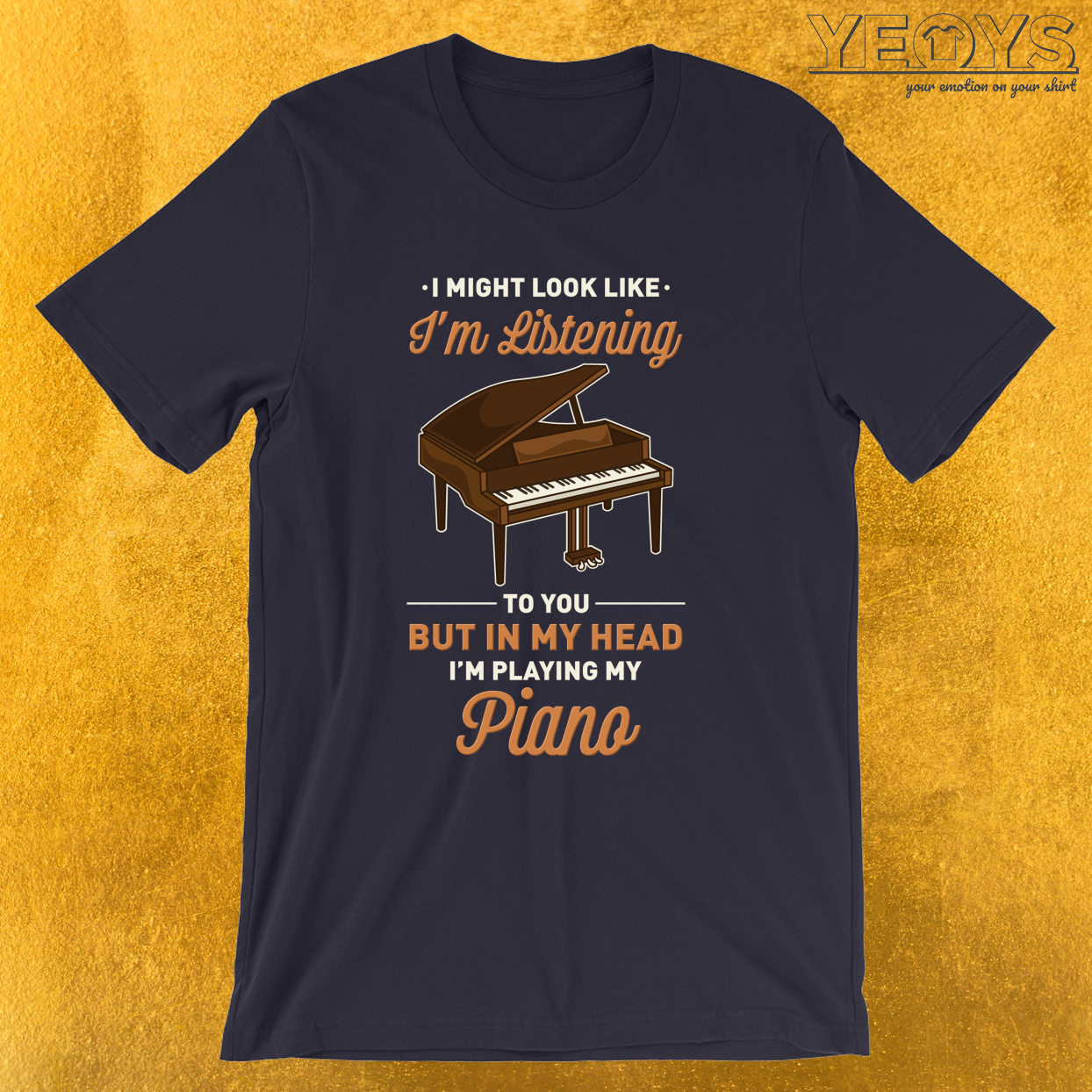 In My Head I’m Playing My Piano – Funny Piano Quotes Tee
