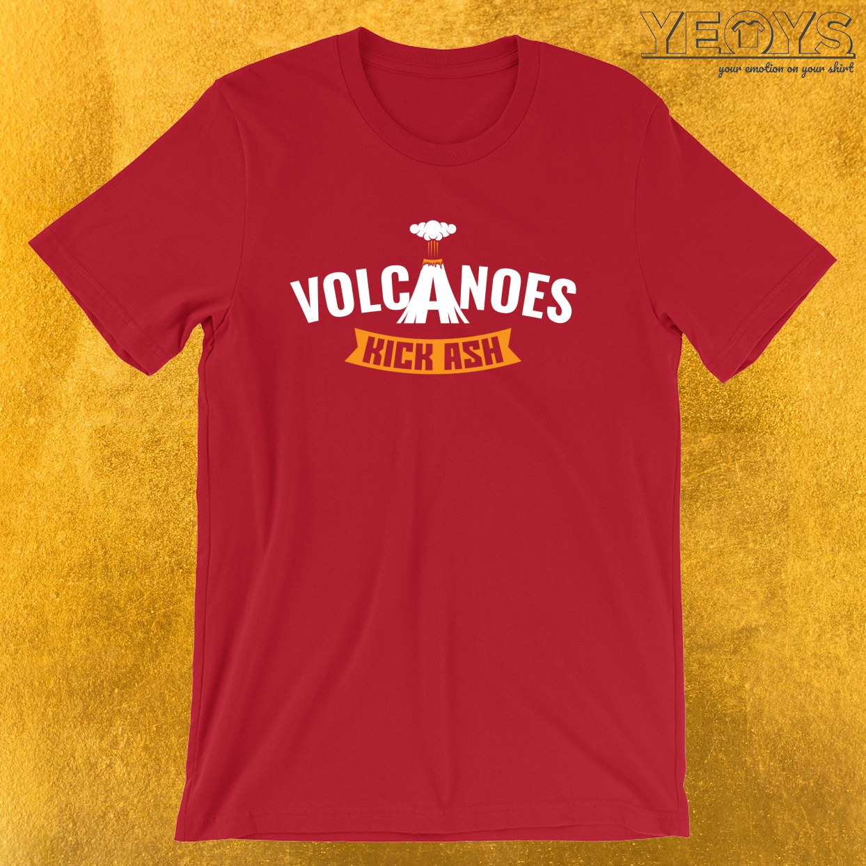 Volcanoes Kick Ash – Funny Lava Volcano Tee