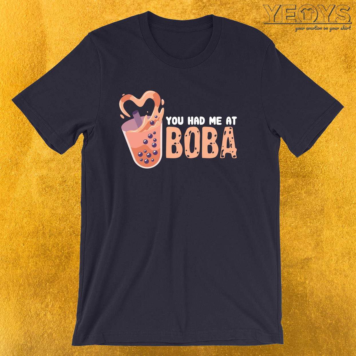 You Had Me At Boba – Boba Tea Tee