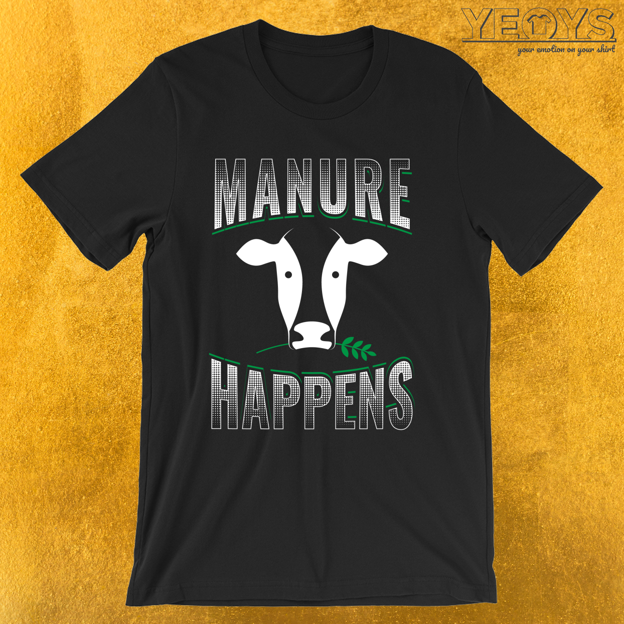 Manure Happens – Farmer Outfit Funny Farming Tee