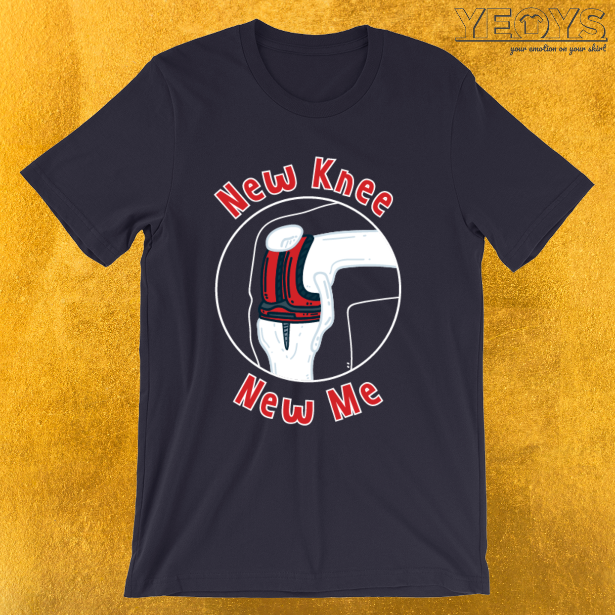 New Knee New Me – Knee Replacement Tee